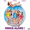 MINCE ALORS (2011)